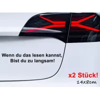 2X Auto-Aufkleber – Wenn du das liest, bist du zu langsam! (weiß)